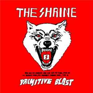 The Shrine - Primitive Blast Album