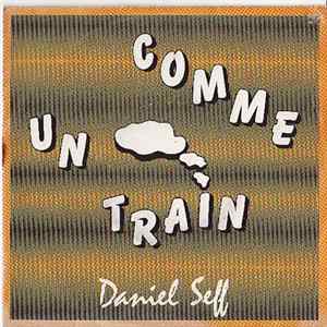 Daniel Seff - Comme Un Train Album