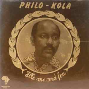 Philo Kola - Elle Me Rend Fou / Devinez Album