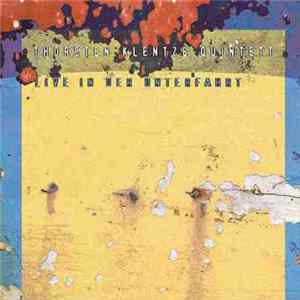 Thorsten Klentze Quintett - Live In Der Unterfahrt Album