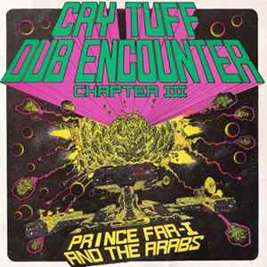 Prince Far-I And The Arabs - Cry Tuff Dub Encounter Chapter III Album