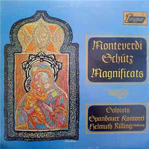 Monteverdi, Schütz, Spandauer Kantorei, Helmuth Rilling - Magnificats Album