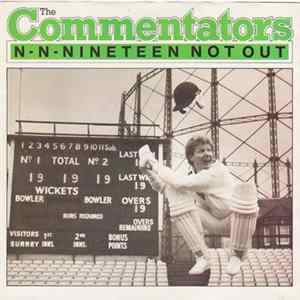The Commentators - N-N-Nineteen Not Out Album