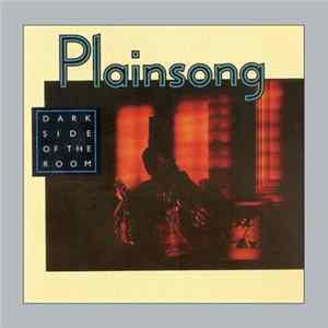 Plainsong - Dark Side Of The Room Album