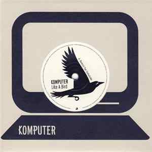 Komputer - Like A Bird Album