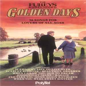 The Fureys & Davey Arthur - Golden Days - 16 Songs For Lovers Of All Ages Album