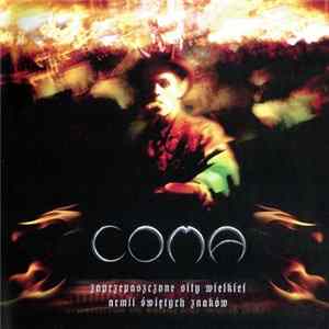 Coma - Zaprzepaszczone Siły Wielkiej Armii Świętych Znaków Album