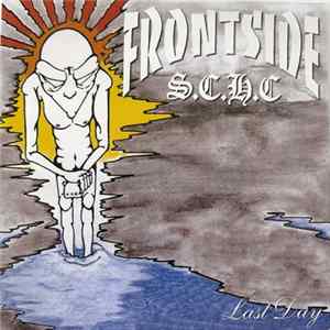 Frontside S.C.H.C - Last Day Album