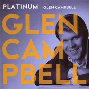 Glen Campbell - Platinum Album