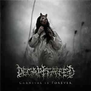 Decapitated - Carnival Is Forever Album