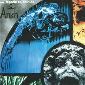 Ankh - Będzie Tajemnicą Album