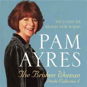 Pam Ayres - The Broken Woman : Studio Collection II Album
