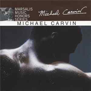 Michael Carvin - Marsalis Music Honors Michael Carvin Album