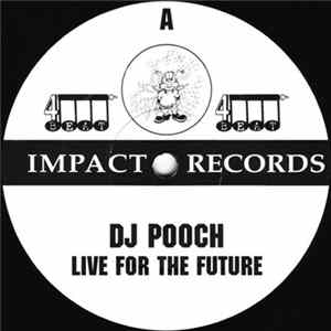 DJ Pooch - Live For The Future / How It Started Album