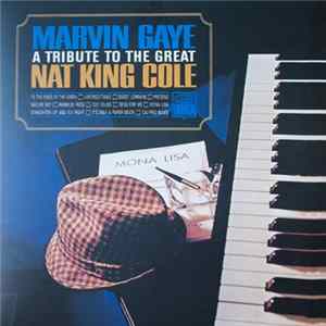 Marvin Gaye - A Tribute To The Great Nat King Cole Album