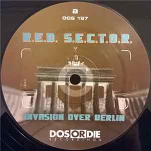 R.E.D. S.E.C.T.O.R. - Invasion Over Berlin Album