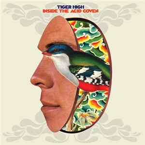 Tiger High - Inside The Acid Coven Album