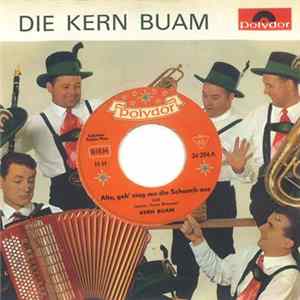 Die Kern Buam - Alte, Geh' Ziag Ma Die Schuach Aus Album