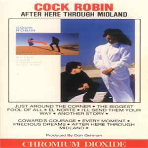 Cock Robin - After Here Through Midland Album