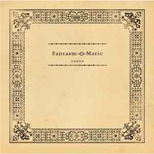 Nanou - Fantasm-O-Matic Album