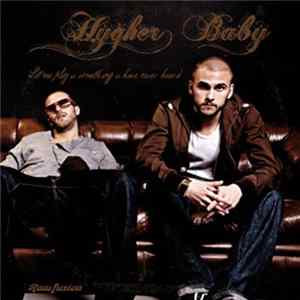 Hygher Baby - Let Me Play U Something U Have Never Heard Album