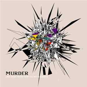 Murder - One Year From Now It's My Birthday Album