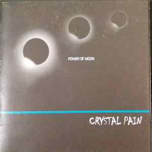 Cristal Pain - Power Of Moon Album