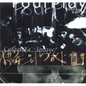 FourPlay String Quartet - Catgut Ya Tongue? Album