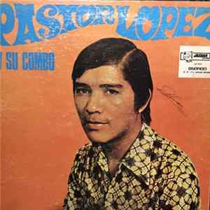 Pastor López Y Su Combo - Pastor Lopez Y Su Combo Album