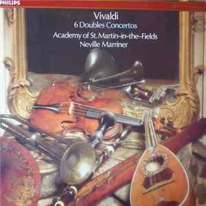 Vivaldi, Academy Of St. Martin-in-the-Fields, Neville Marriner - 6 Doubles Concertos Album
