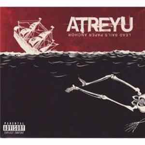 Atreyu - Lead Sails Paper Anchor Album