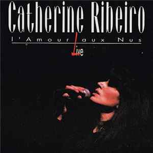Catherine Ribeiro - L'amour Aux Nus Album