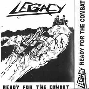 Legacy - Ready For The Combat Album
