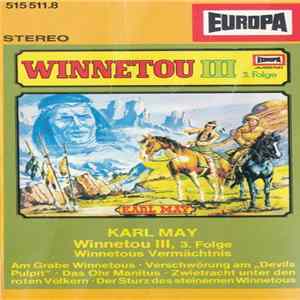 Karl May - Winnetou III 3. Folge − Winnetous Vermächtnis Album