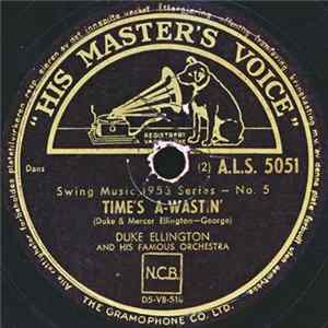 Duke Ellington And His Famous Orchestra - Time's A-Wastin' / Riff Staccato Album