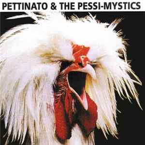 Pettinato & The Pessi-Mystics - El Yo Saturado Album