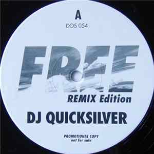 DJ Quicksilver - Free (Remix Edition) Album