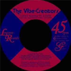 The Vibe-Creators - I Don't Wanna Be Lonely Album