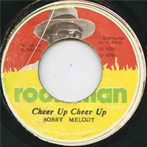 Bobby Melody - Cheer Up Cheer Up / Natty Rock Steady Album