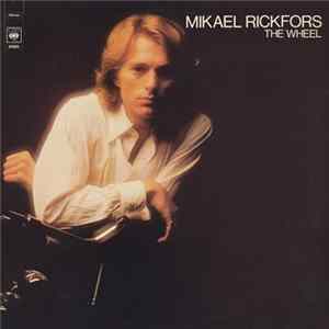 Mikael Rickfors - The Wheel Album