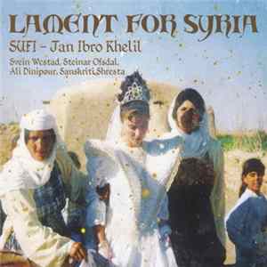 Sufi – Jan Ibro Khelil - Lament For Syria Album