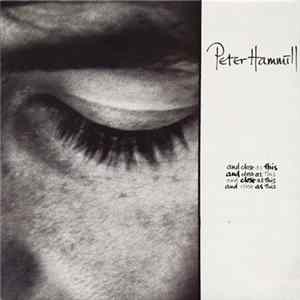 Peter Hammill - And Close As This Album