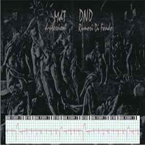 DND / MdT - Rumori Di Fondo / D-Pression Album