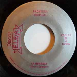 Frontera Tropical - La Hurraca Album