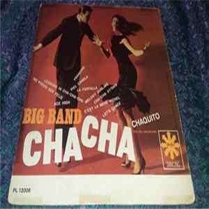Chaquito And His Orchestra - Big Band Cha Cha Album