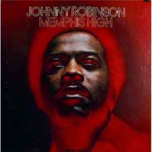 Johnny Robinson - Memphis High Album