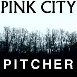 Pink City - Pitcher Album