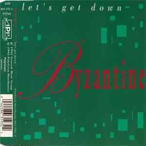 Byzantine - Let's Get Down Album