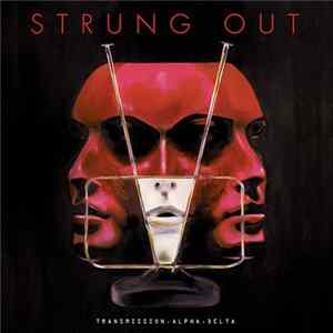 Strung Out - Transmission.Alpha.Delta Album