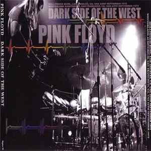 Pink Floyd - Dark Side Of The West Album